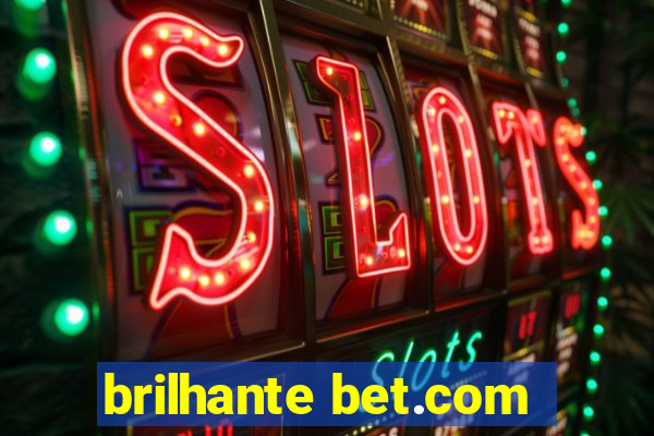 brilhante bet.com